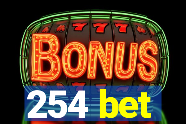 254 bet